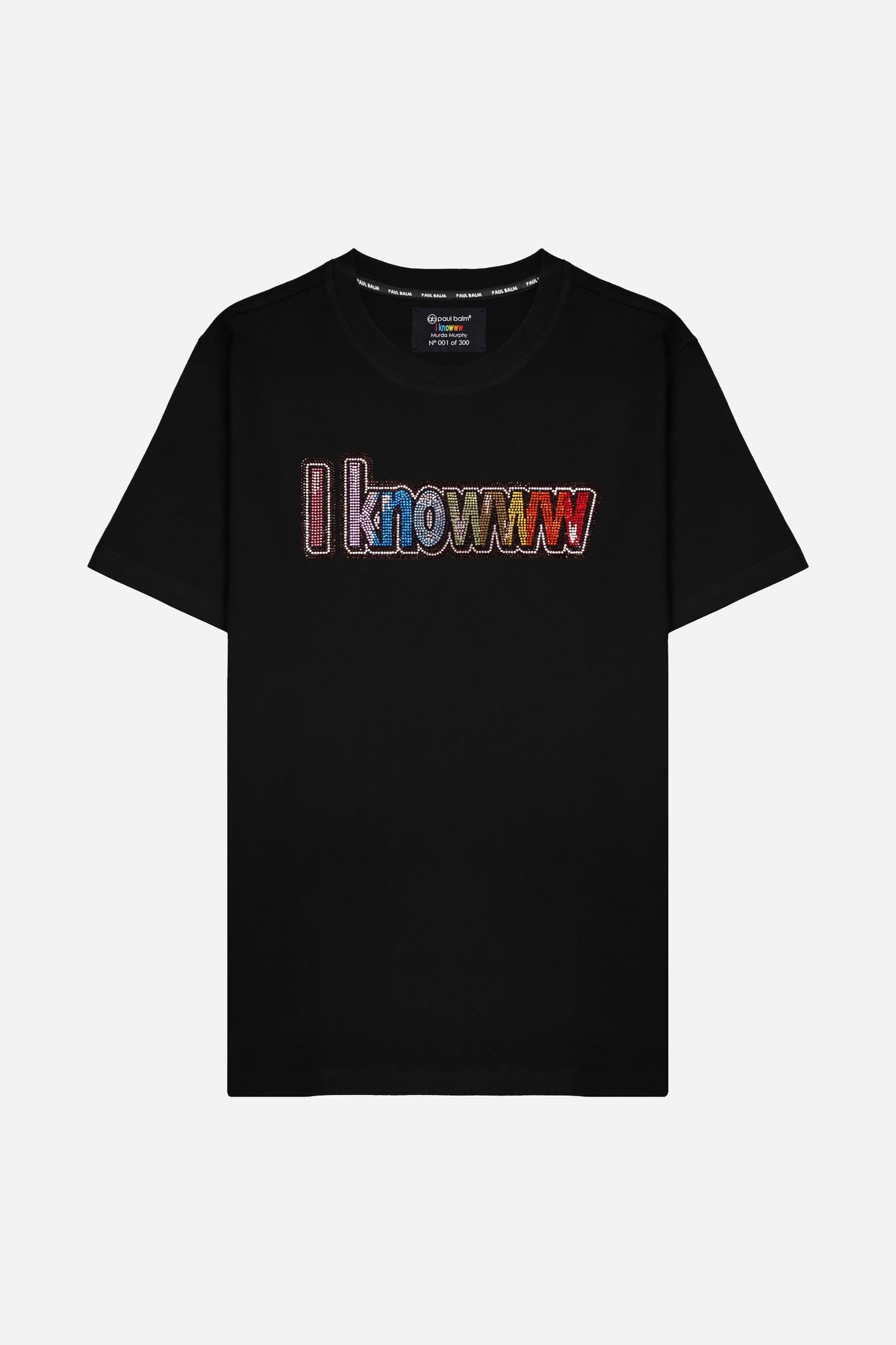 Crystal I knowww T-Shirt - Limited to 300 - PAUL BALM WORLD